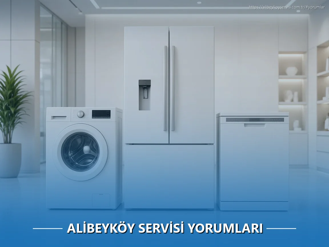 Alibeyköy Beyaz Eşya Servisi Yorumları