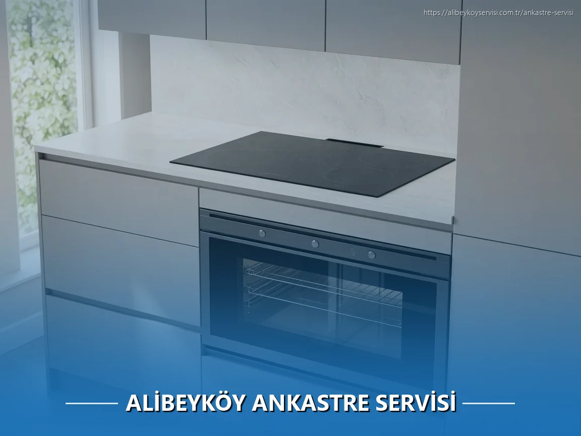 Alibeyköy Ankastre Servisi