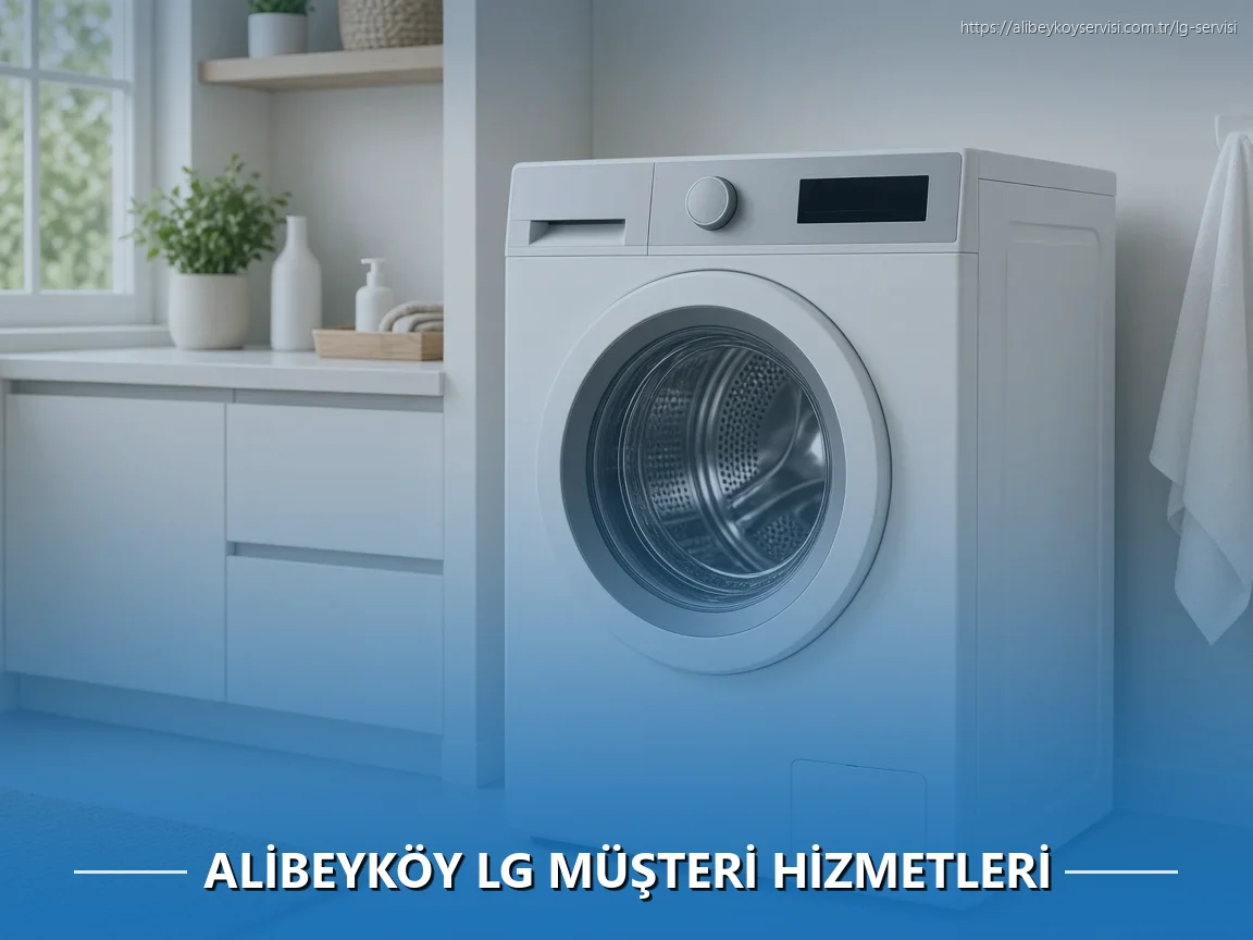 Alibeyköy LG Müşteri Hizmetleri